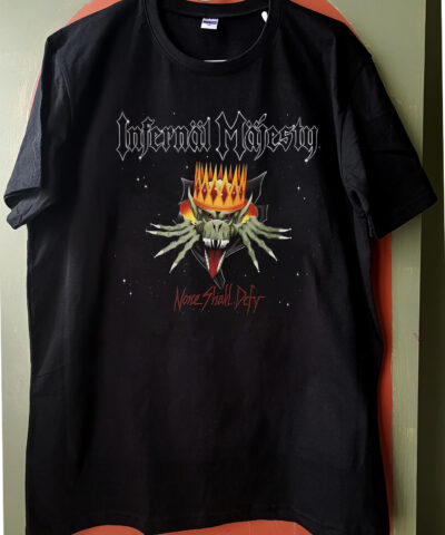 Infernal Majesty - None shall Defy - Tshirt
