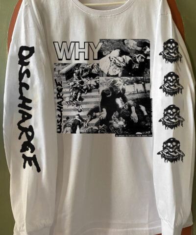 Discharge - Why - White Longsleeve
