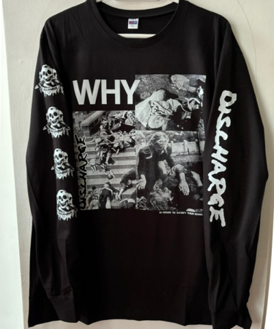 Discharge - Why - Black Longsleeve Tshirt