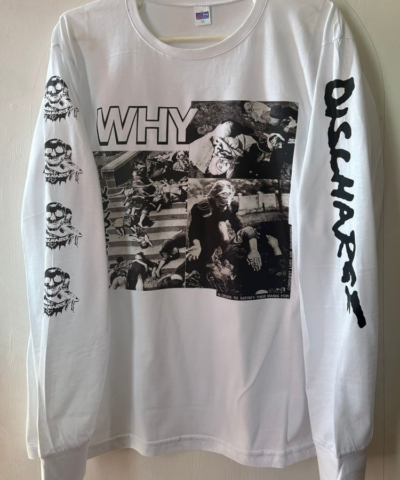 Discharge - Why - White Longsleevet tshirt