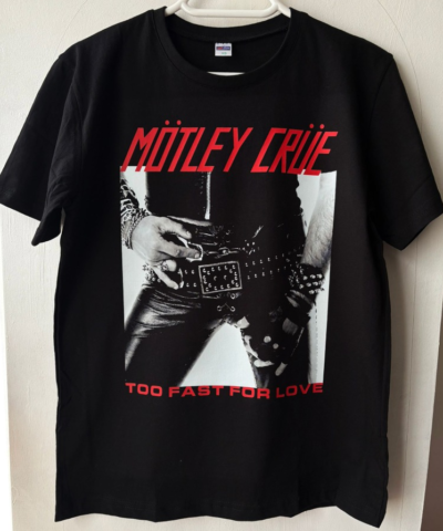 Mötley Crue - Too fast for Love - Tshirt