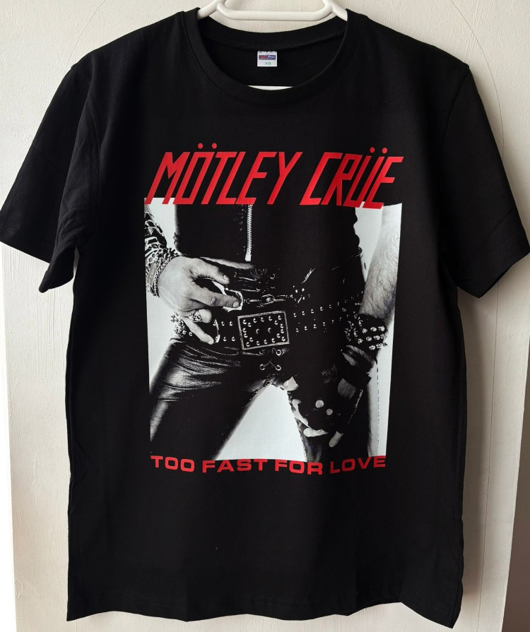Mötley Crue - Too fast for Love - Tshirt