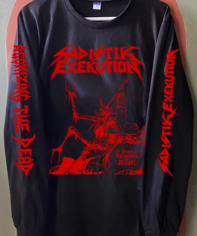 Sadistik Exekution - 30 Years of Agonizing the Dead - LongSleeve Tshirt