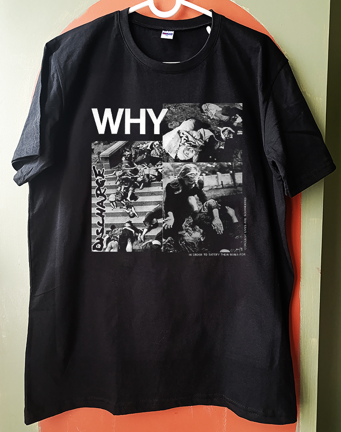 Discharge – Why? - Tshirt