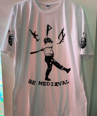 Peste Noire – Be Medieval – White Tshirt