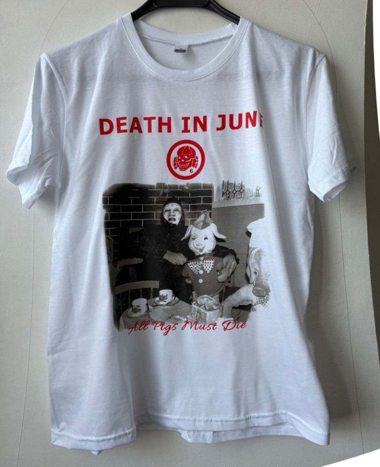 Death in June - All Pigs Must Die - White Tshirt