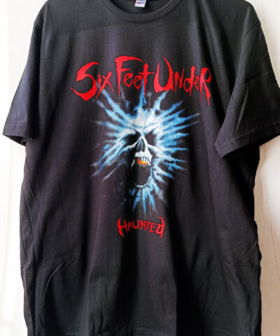 Six Feet Under - Haunted - Tshirt
